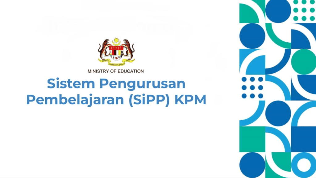 SiPP : Sistem Pengurusan Pembelajaran KPM